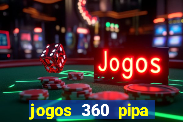 jogos 360 pipa combate 3d